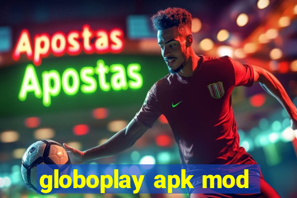 globoplay apk mod